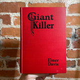 Giant Killer - Elmer Davis - 1928 The John Day Company Hardback