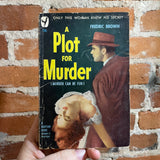 A Plot For Murder (Murder Can Be Fun) - Fredric Brown - 1949 Bantam Books Paperback
