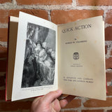 Quick Action - Robert W. Chambers - 1914 Illustrated D. Appleton and Company Hardback