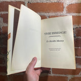 The Bridge - D. Keith Mano - 1973 BCE Doubleday & Company Hardback