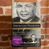 American Pharaoh: Major Richard J. Daley (SIGNED) - Adam Cohen & Elizabeth Taylor - 2000 1st Ed. Harback