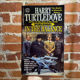 In The Balance: Word War - Harry Turtledove - 1995 Ballantine Books Paperback