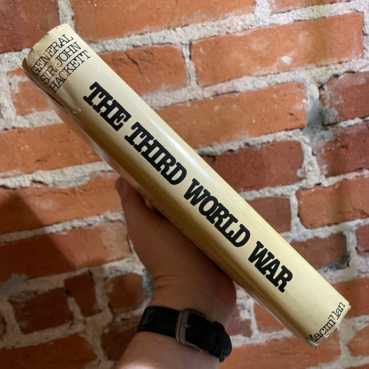 The Third World War: August 1985 Sir John Hackett 1978