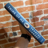 Think of Me - Frances Liardet - 2022 1st Putnam Hardback