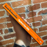 Against Our Will - Susan Brownmiller - 1977 Penguin Books Paperback