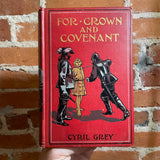 For Crown and Covenant - Cyril Grey - Illustrated  American Tract Society Hardback
