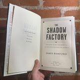 The Shadow Factory: The Ultra-Secret NSA from 9/11 to the Eavesdropping on America - James Bamford - 2008 1st Doubleday Hardback