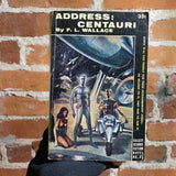 Address: Centauri - F. L. Wallace - 1955 Gnome Press Paperback - Wallace A. Wood Cover - Galaxy Science Fiction Novel No. 32