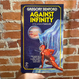 Against Infinity - Gregory Benford - 1984 Pocket Books Paperback - Keven Eugene Johnson Cover