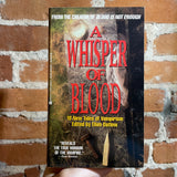 A Whisper of Blood - 18 Examples of Vampirism - Edited by Ellen Datlow - 1992 Berkley Books Paperback