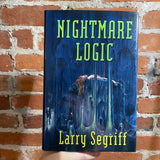 Nightmare Logic - Larry Segriff - 2004 Tekno Books Hardback