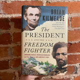 The President and the Freedom Fighter - Brian Kilmeade - 2021 Sentinel Hardback