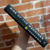 Rise of the Machines: A Cybernetic History - Thomas Rid - 2016 1st Norton Hardback