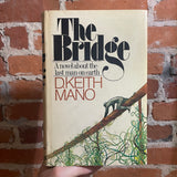 The Bridge - D. Keith Mano - 1973 BCE Doubleday & Company Hardback