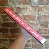 The Girls of Atomic City: The Untold Story of the Women Who Helped Win World War II - Denise Kiernan (2014 Paperback Edition)