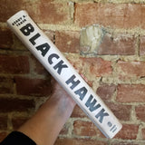 Black Hawk: The Battle for the Heart of America - Kerry A. Trask (2006 Henry Holt & Co. hardback)