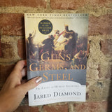 Guns, Germs and Steel: The Fates of Human Societies - Jared Diamond (1999 W. W. Norton & Co. paperback)