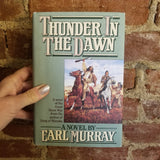 Thunder in the Dawn - Earl Murray (1993 Tor Books hardback)