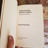 Willard and His Bowling Trophies: A Perverse Mystery - Richard Brautigan (1975 Simon & Schuster First Edition vintage hardback)