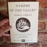 Nymphs of the Valley - Kahlil Gibran 1973 Alfred Knopf vintage hardback