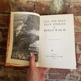 100 Best True Stories of World War II - 1945 Wm. H. Wise & Co