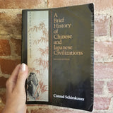A Brief History of Chinese and Japanese Civilizations - Conrad Schirokauer 1989 Harcourt College Publishers paperback