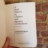 A Brief History of Chinese and Japanese Civilizations - Conrad Schirokauer 1989 Harcourt College Publishers paperback