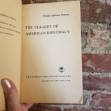 The Tragedy of American Diplomacy - William Appleman Williams 1959 World Publishing Co 1st edition vintage paperback