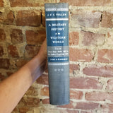 A Military History of the Western World, Vol. III: From the Seven Days Battle, 1862 to the Battle of Leyte Gulf, 1944 - J. F. C. Fuller 1956 Funk & Wagnalls hardback