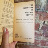 The Execution of Private Slovik - William Bradford Huie 1954 1st Signet Printing PB