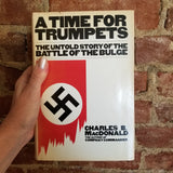 A Time for Trumpets: The Untold Story of the Battle of the Bulge - Charles B. MacDonald 1985 William Morrow & Co vintage HBDJ