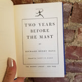 Two Years Before the Mast: A Sailor's Life at Sea - Richard Henry Dana 1936 Modern Library vintage HB