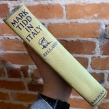 Mark Tidd in Italy - Clarance Budington Kelland (1925 illustrated hardback edition)