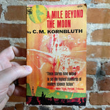 A Mile Beyond the Moon - C.M. Kornbluth - 1962 Macfadden Books Paperback
