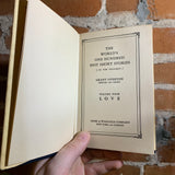 The World's One Hundred Best Short Stories - Volume 4 - Love - 1927 Hardcover Edition with dust jacket