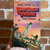 Warm Worlds And Otherwise - James Tiptree, Jr. - 1979 Ballantine Books Paperback - Michael Herring Cover