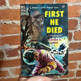 First He Died - Clifford D. Simak - 1951 Dell Books Paperback - Walter Brooks Cover