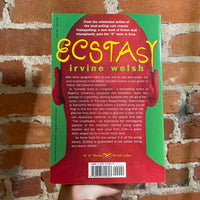 Ecstasy - Irvine Welsh - 1996 W.W. Norton & Company Paperback