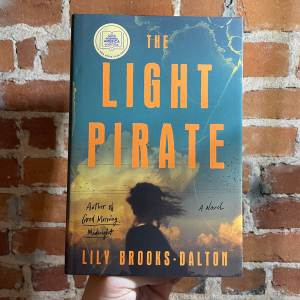 The Light Pirate - Lily Brooks-Dalton - Hardback