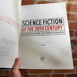 Science Fiction of the 20th Century: An Illustrated History - Frank M. Robinson - 1999 Collectors Press, Inc. Hardback