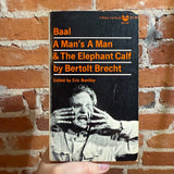 Baal, A Man’s Man, the Elephant Calf - Bertolt Brecht - 1978 8th Grove Press Black Cat Book Paperback