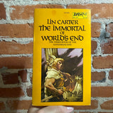 The Immortal of World’s End - Lin Carter - Daw Books Paperback #210 - Michael Whelan Cover