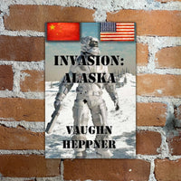 Invasion: Alaska - Vaughn Heppner - 2014 Paperback