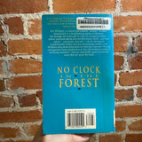 No Clock in the Forest - Paul J. Willis - 1993 Avonova Paperback