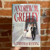 A Christmas Wedding - Andrew M. Greeley - 2000 1st Forge Books Hardback - Michael Koelsch Cover