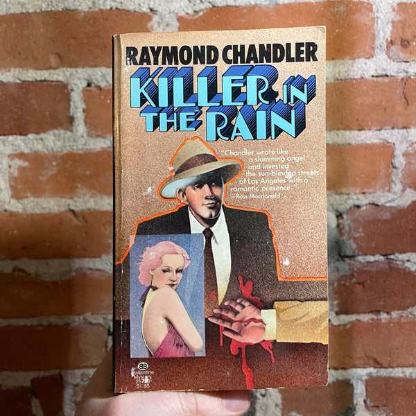 Killer in the Rain - Raymond Chandler - 1977 3rd Ballantine Books Paperback - Whistlin’ Dixie Cover