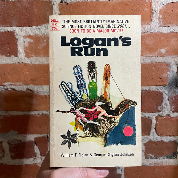 Logan’s Run - William F. Nolan & George Clayton Johnson - 1969 1st Dell Books Paperback
