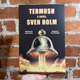 Termush - Sven Holm - 2024 Farrar, Straus, and Giroux Paperback DANISH SCI-FI