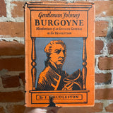 Gentleman Johnny Burgoyne: Misadventures of an English General in the Revolution - F.J. Hudleston - 1927 Illustrated Star Books Hardback