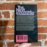 The Next Encounter - Donald Thompson - 1982 Fawcett Crest Paperback